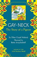 Gay Neck : The Story of a Pigeon 