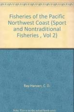 Fisheries of the Pacific Northwest Coast Vol. 2 : Sport and Nontraditional Fisheries 