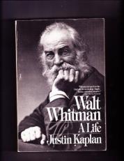 Walt Whitman : A Life 