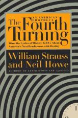 The Fourth Turning : An American Prophecy