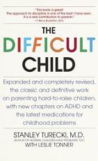 The Difficult Child : Expanded and Revised Edition 2nd