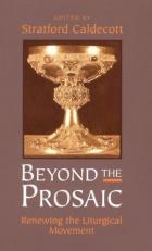 Beyond the Prosaic: Liturgical Movement 