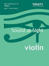 Sound at Sight Initial to Grade 3 Violin [Sound at Sight]