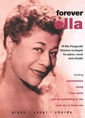 Ella Fitzgerald -- Forever Ella : 19 Ella Fitzgerald Classics (Piano/Vocal/Chords)