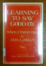 Learning to Say Good-By: When a Parent Dies 