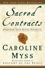Sacred Contracts : Awakening Your Divine Potential 