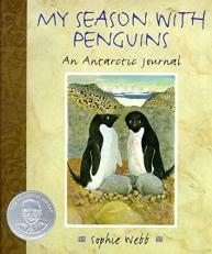 My Season with Penguins : An Antarctic Journal 
