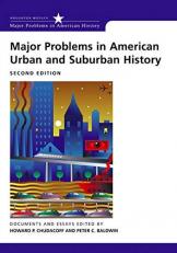 Major Problems in American Urban and Suburban History : Documents and Essays 2nd