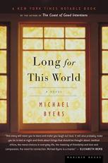 Long for This World : A Novel 