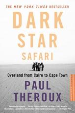 Dark Star Safari : Overland from Cairo to Capetown 