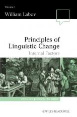Principles of Linguistic Change, Volume 1 Vol. 1 : Internal Factors