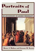 Portraits of Paul : An Archaeology of Ancient Personality 