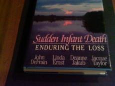Sudden Infant Death : Enduring the Lost 2nd