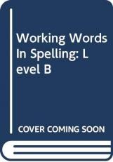 Working Words In Spelling : Level B 