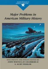 Major Problems in American Military History : Documents and Essays 