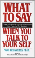 What to Say When You Talk to Your Self 