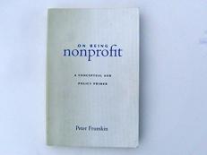 On Being Nonprofit : A Conceptual and Policy Primer 