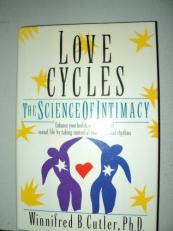 Love Cycles : The Science of Intimacy 