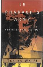 In Pharaoh's Army : Memories of the Lost War 