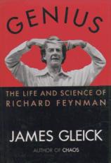 Genius : The Life and Science of Richard Feynman 