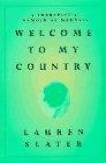 Welcome to My Country : Journeys into the World of a Therapist and Her Patients 
