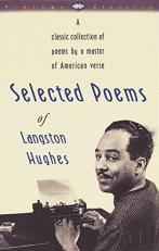 Selected Poems of Langston Hughes : A Classic Collection of Poems by a Master of American Verse 