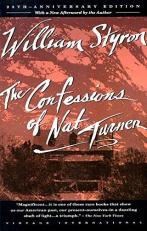 The Confessions of Nat Turner : Pulitzer Prize Winner 