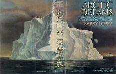 Arctic Dreams : Imagination and Desire in a Northern Landscape 