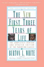 New First Three Years of Life : Completely Revised and Updated
