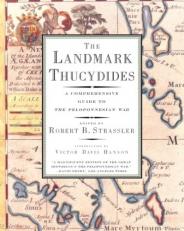 The Landmark Thucydides : A Comprehensive Guide to the Peloponnesian War 
