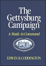The Gettysburg Campaign : A Study in Command 