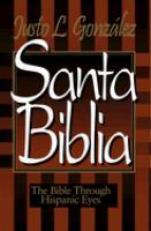 Santa Biblia : The Bible Through Hispanic Eyes 