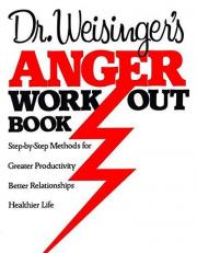 Dr Weisingers Anger Work-Out Book 
