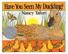 Have You Seen My Duckling? : An Easter and Springtime Book for Kids 