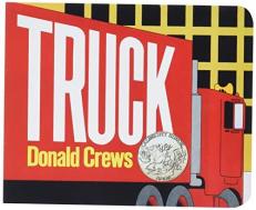Truck Board Book : A Caldecott Honor Award Winner 