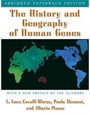 The History and Geography of Human Genes : Abridged Paperback Edition 