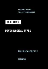 Collected Works of C. G. Jung, Volume 6 : Psychological Types 
