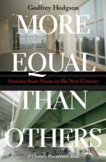 More Equal Than Others : America from Nixon to the New Century 
