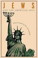Jews and the American Soul : Human Nature in the Twentieth Century