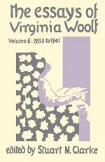 The Essays of Virginia Woolf, Vol. 6: 1933 to 1941 Volume 6