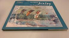Alfred Sisley : The English Impressionist 