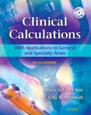 Clinical Calculations with Applications to General and Specialty Areas 5th