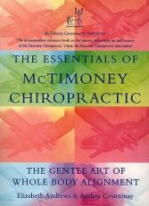 Essentials of McTimoney Chiropractic : The Gentle Art of Whole Body Alignment 