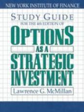 Study Guide for the 4th Edition of Options As a Strategic Investment : Fourth Edition