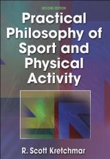 Practical Philosophy of Sport and Physical Activity 2nd