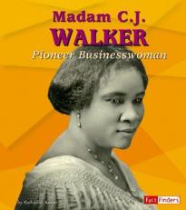 Madam C. J. Walker : Pioneer Businesswoman 