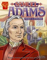 Samuel Adams : Patriot and Statesman 