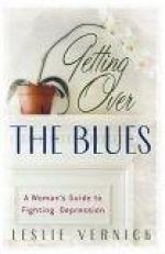 Getting over the Blues : A Woman's Guide to Fighting Depression 