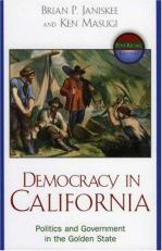Democracy in California : Government and Politics in the Golden State; Post-Recall Edition 