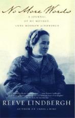 No More Words : A Journal of My Mother, Anne Morrow Lindbergh 